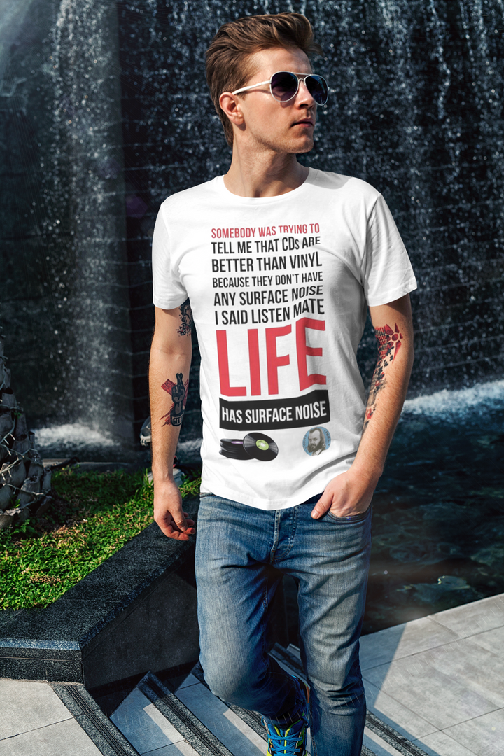 John Peel Quote "LIFE HAS SURFACE NOISE"  Vinyl Music Fan White T-shirt