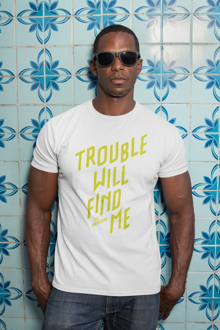 “Trouble Will Find Me” T-Shirt
**We have a very limited supply of this t-shirt, and once sold out we are unable to get new stock as it has been discontinued**
