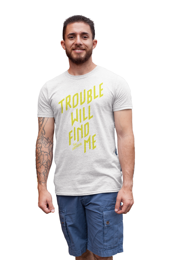 “Trouble Will Find Me” T-Shirt
**We have a very limited supply of this t-shirt, and once sold out we are unable to get new stock as it has been discontinued**
